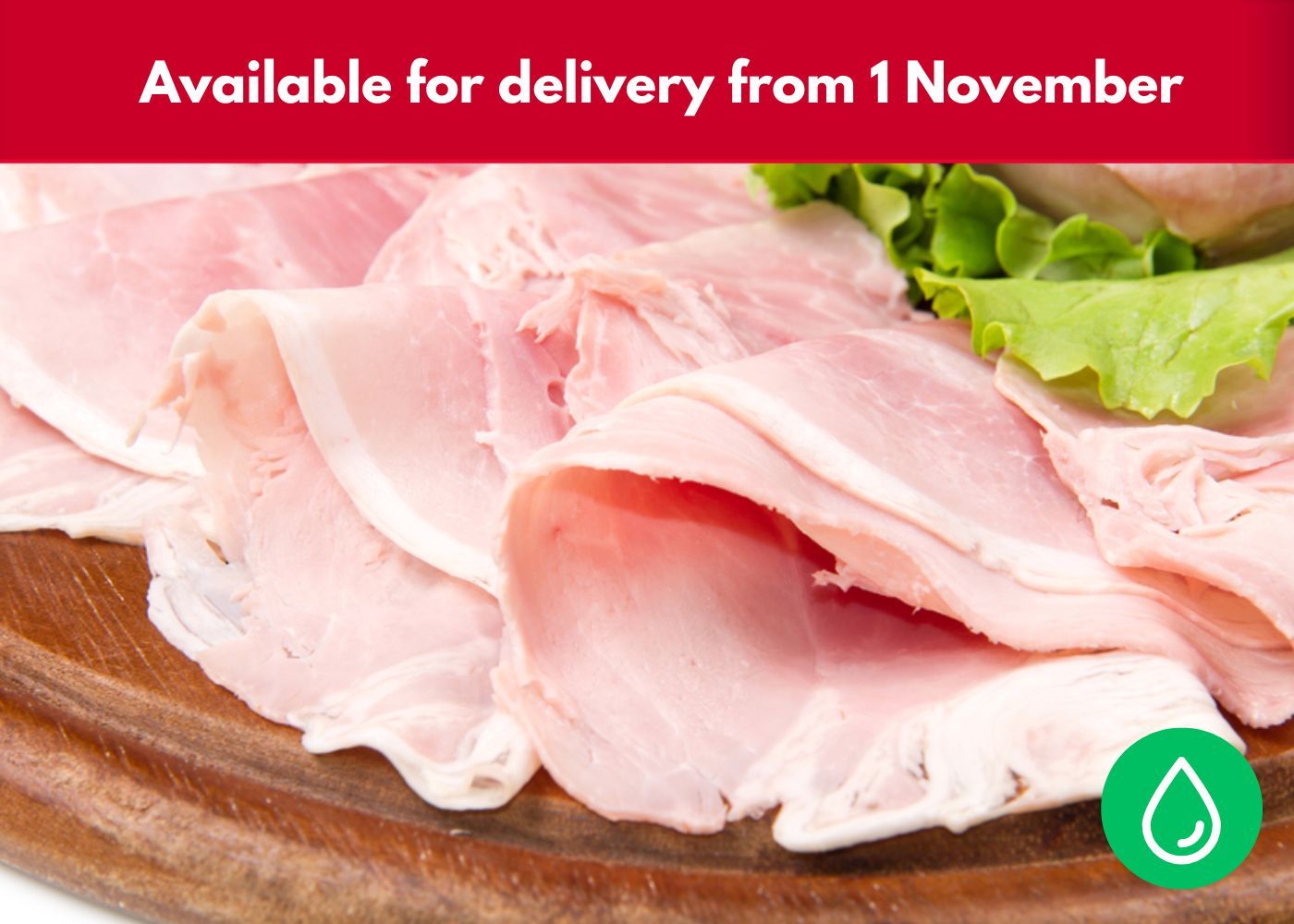 1/2 kg  FRESH Sliced Baked Boneless Ham